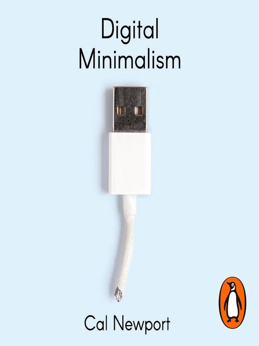 Title details for Digital Minimalism by Cal Newport - Wait list